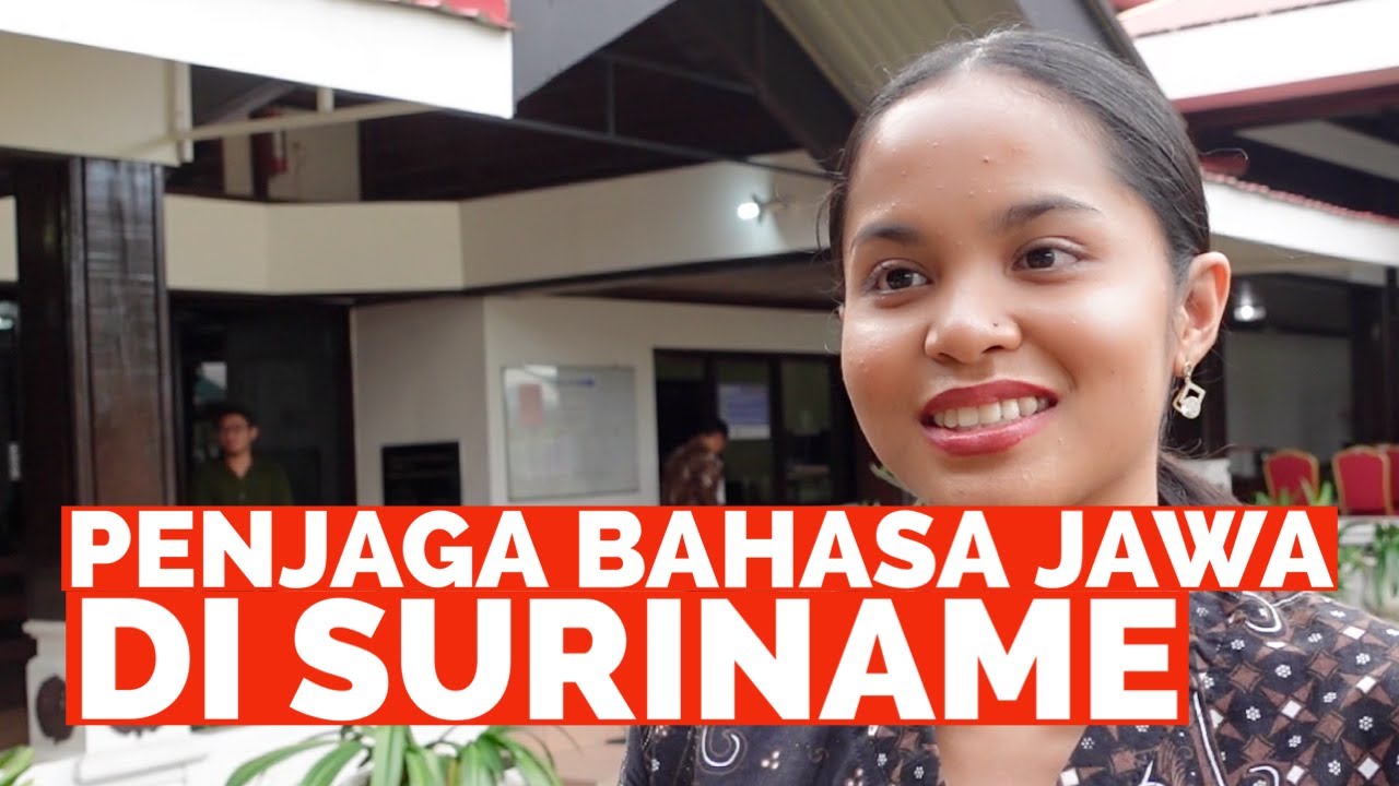 PENJAGA BAHASA JAWA DI SURINAME: MEREKA YANG MERAWAT BAHASA JAWA TETAP LESTARI