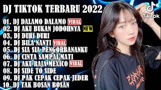 DJ TIKTOK TERBARU 2022 - DJ DALAMO DALAMO X DJ AKU BUKAN JODOHNYA | REMIX VIRAL TIKTOK 2022