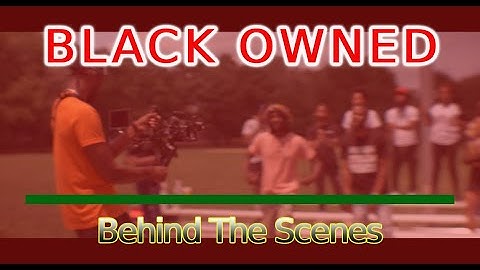 Black Owned Behind The Scenes Cinematic Promo