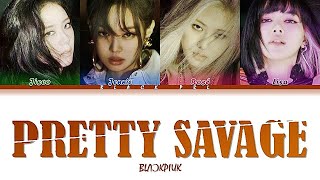 BLACKPINK (블랙핑크) – 'Pretty Savage' Türkçe Alt Yazılı [Color Coded/Han/Rom] Resimi