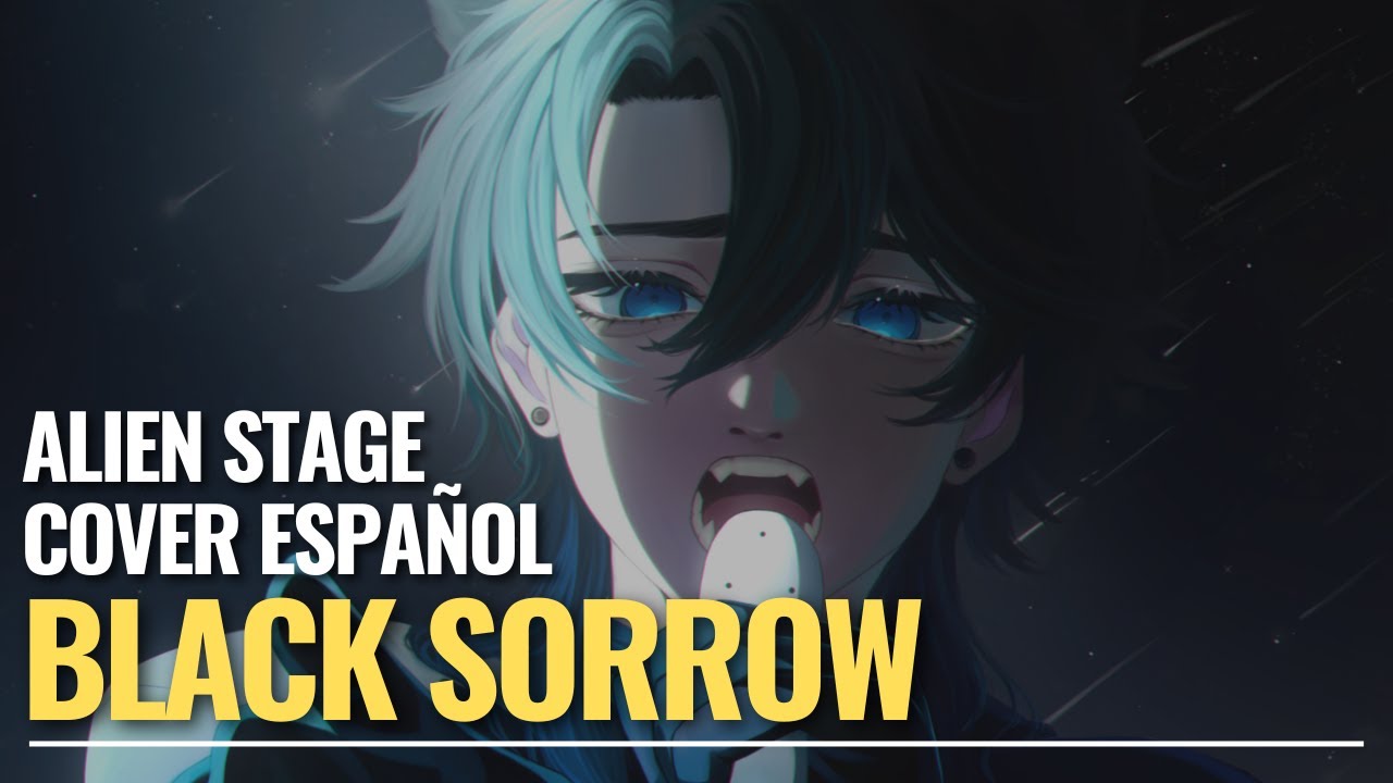 【Matt】Alien Stage『Black Sorrow』R O U N D 3【Cover Español】DISPONIBLE EN TIENDAS DIGITALES! 💙