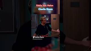 Charlie Sheen & Eddie Van Halen