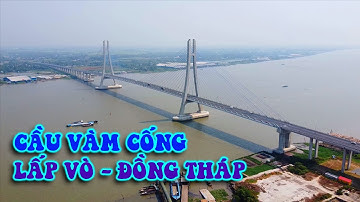 Cầu Vàm Cống Lấp Vò - Đồng Tháp