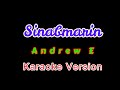 ♫ Sinabmarin by Andrew E ♫ KARAOKE VERSION ♫