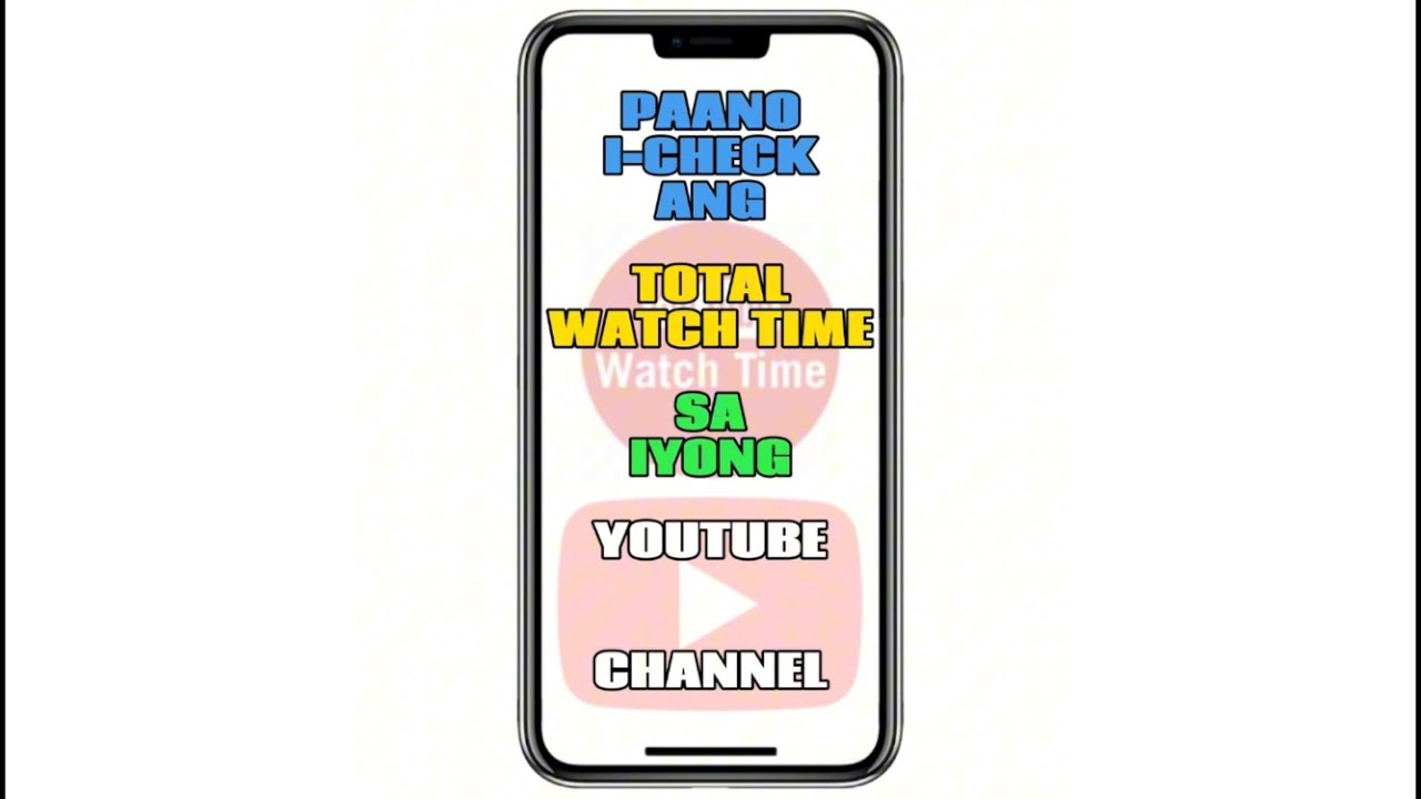 Paano i-check ang total watch time (hours) sa iyong YouTube Channel ...