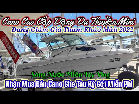 Video Cano Cao Cấp Dạng Du Thuyền Mini Đang Giảm ,Tham Khảo... - youtube