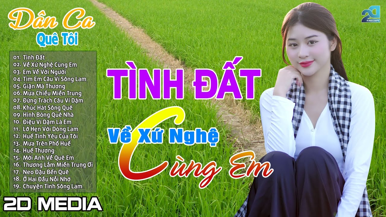 TÌNH ĐẤT, VỀ XỨ NGHỆ CÙNG EM - Nhạc Dân Ca Xứ Nghệ Mới Ra Lò Cực Hay - LK Nhạc Sống Thôn Quê  2025