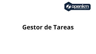 OpenKM - Gestor de Tareas - Nueva Interfaz de Usuario