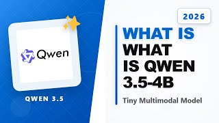What is Qwen 3.5-4B? The Best Tiny Multimodal Model