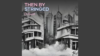 Then by Stringed
