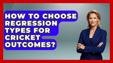 How To Choose Regression Types For Cricket Outcomes? - Cricket Stats Zone