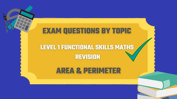 Area and Perimeter Exam Questions. Revise for your Level 1 Functional Skills Maths