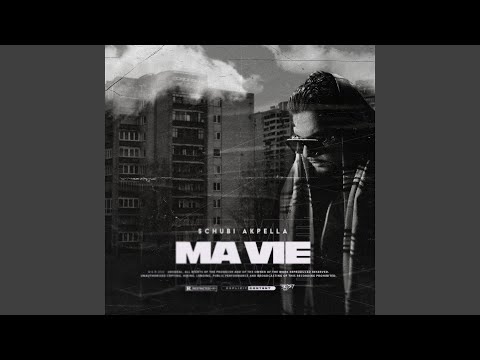 Schubi AKpella - Ma vie