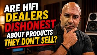 Are Dealers Only Cheerleaders For Products They Sell?