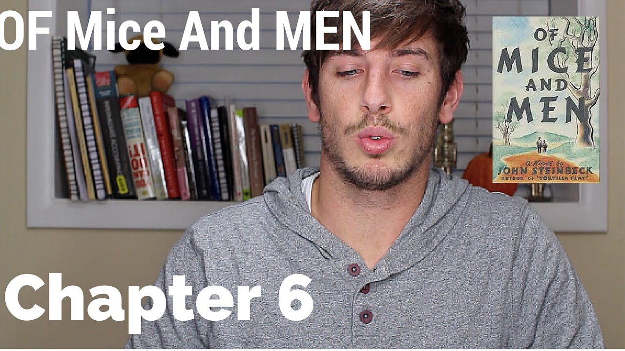 Of Mice and Men Chapter 6 Summary - YouTube