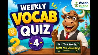 Weekly English Vocabulary Quiz #4 | Synonyms Antonyms Fill in the Blanks | Vocab Test | Vocab Island