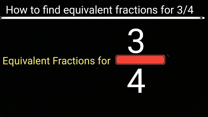 3/4 Equivalent Fractions||Equivalent fractions of 3/4 ||How to find equivalent fractions for 3/4