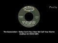The Association - Baby Can't You Hear Me Call Your Name