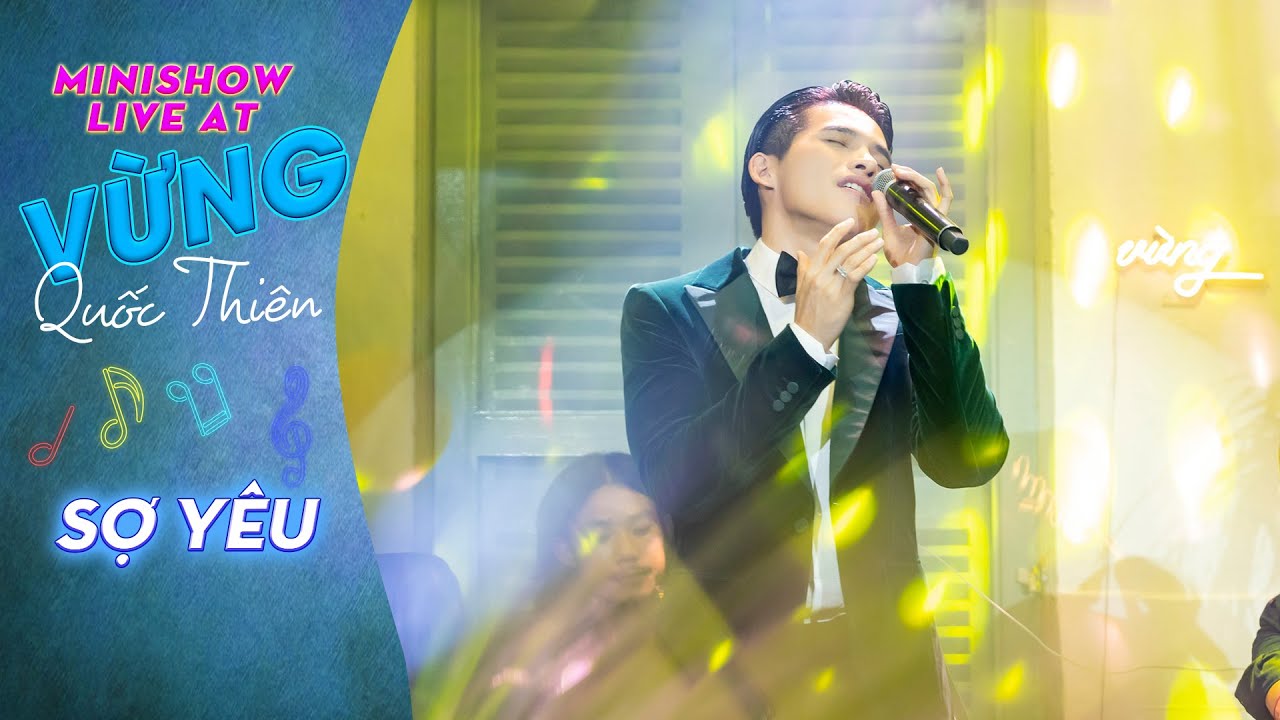 Sợ Yêu - Quốc Thiên | Live At Vừng