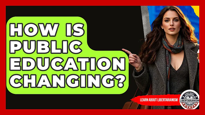 How Is Public Education Changing? - Learn About Libertarianism