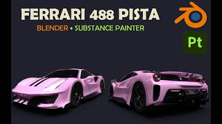 Ferrari 488 pista in 3D | Blender +Substance  Painter - PART1