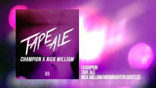 Champion - Tape Ale (Nick William Remix) [Audio] screenshot 5