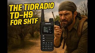 Survivalist Approved: Tidradio TD-H9 for When the Grid Goes Dark