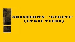 Shinedown - EVOLVE (Lyrics)