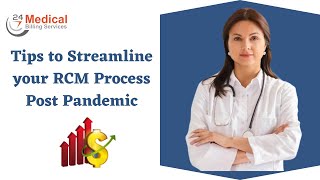 Tips to Streamline your RCM Process Post Pandemic | RCM |  |@247medicalbillingservices