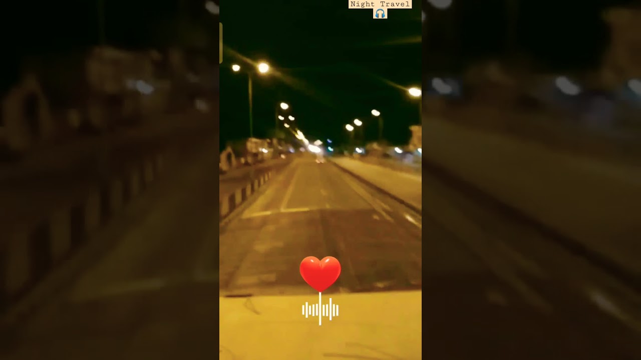 Night Traveling🚃 View from the Top of the Bus. ❤️👌 