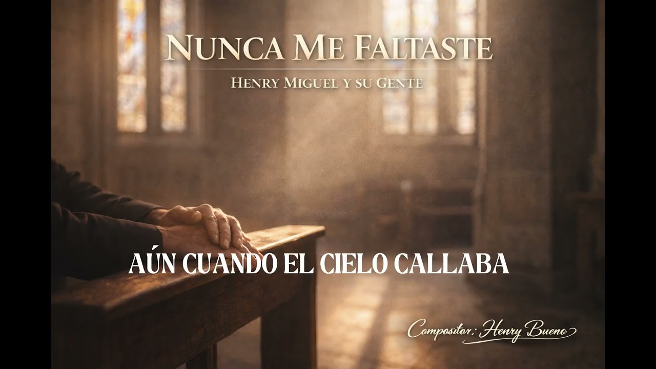 NUNCA ME FALTASTE | ALABANZA