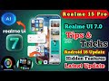 Realme 15 Pro Tips And Tricks After Realme UI 7.0,Realme 15 Pro UI 7 tips and tricks, Latest Update