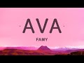 Famy - Ava (Lyrics) |1hour Lyrics