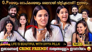 Live Call With GP & Gopika | Divya Pillai Life Is Beautiful | Crime Friend Reveled |Milestone Makers