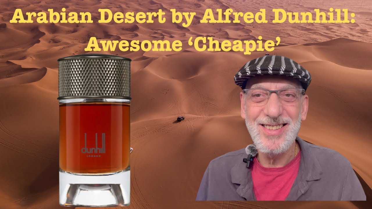 Arabian Desert from Alfred Dunhill #fragrancereview #perfumereview