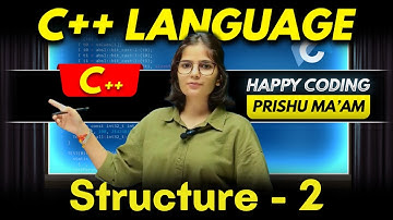 structure in C++ (Part-2) | Complete C++ Course | Happy Coding with Prishu