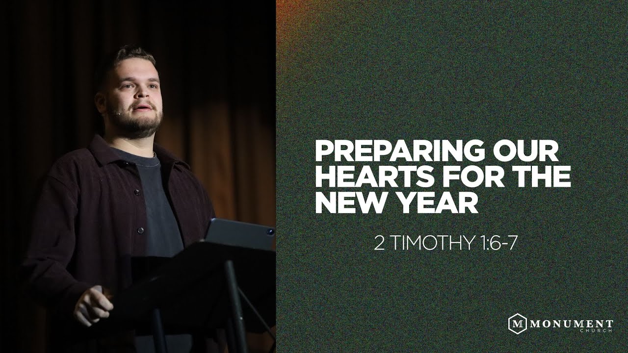 Preparing Our Hearts for the New Year // 12-28-25