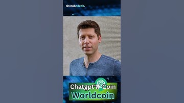 WorldCoin : The Creator of ChatGPT Takes on Crypto