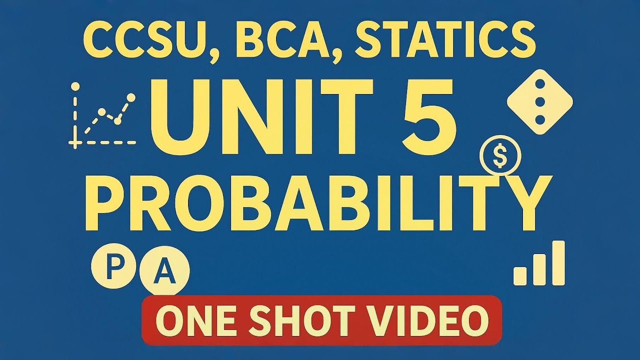 CCSU BCA | Statistics Unit 5 Probability Fully Explained | One Shot ...