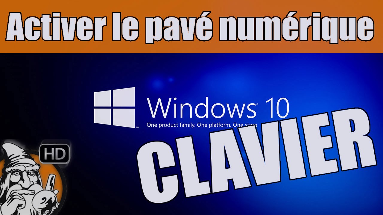 WINDOWS 10 - ACTIVER PAVE NUMERIQUE DU CLAVIER AU DEMARRAGE - YouTube