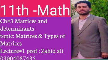 Fsc part 1 math ch.3 matrices and determinants