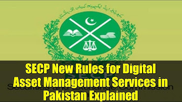 SECP New Rules for Digital Asset Management Services in Pakistan Explained