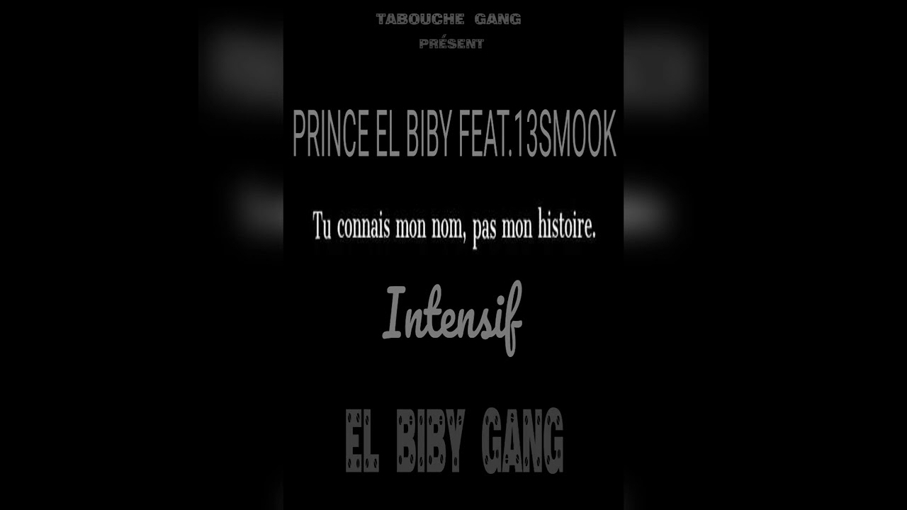 PRINCE EL BIBY (feat.13SMOOK) Intensif (Offishall audio music).