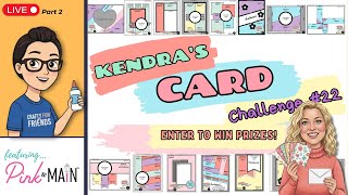 Pt 2 - Let's Play Along with Kendra's Card Challenge 22 LIVE | @PinkandMain