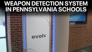 Weapons detection system being used in Pennsylvania schools