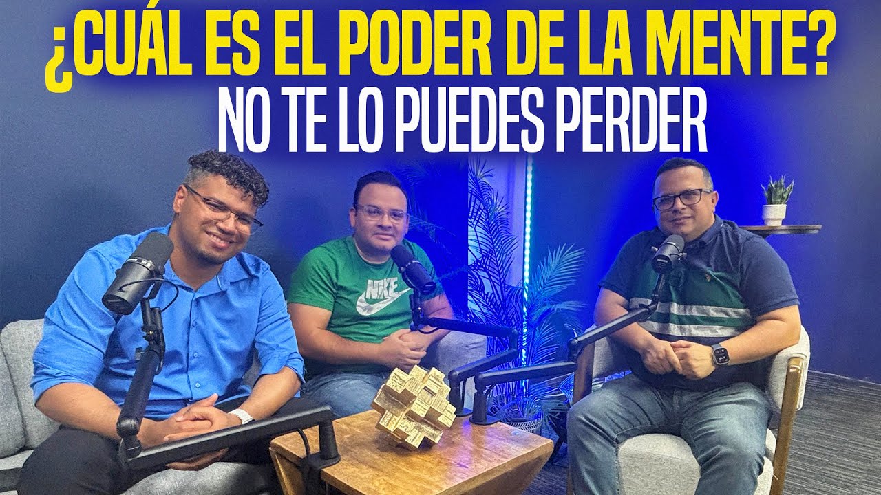 ¿Cuál es el poder de la mente? Podcast Sin Censura