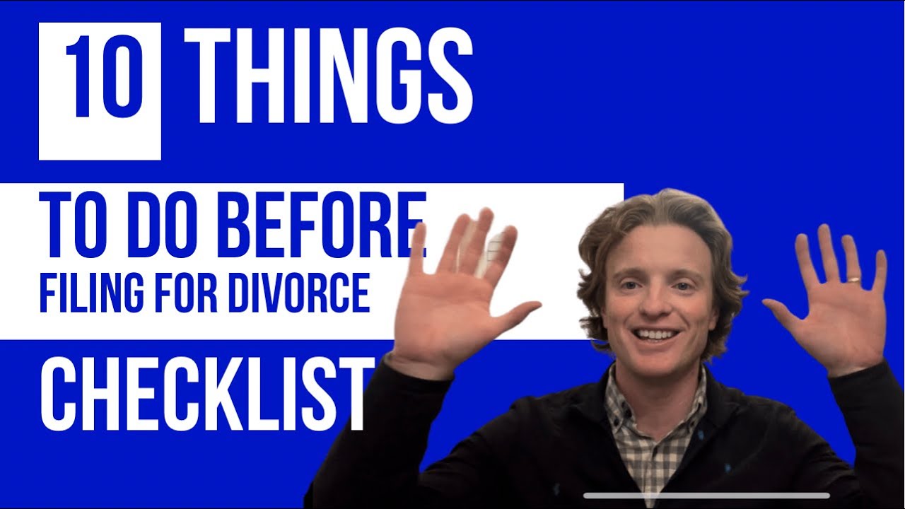 10 Things To Keep Track Of Before You File For Divorce