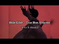 Billie Eilish - True Blue, Rhianne (lyrics & slowed)