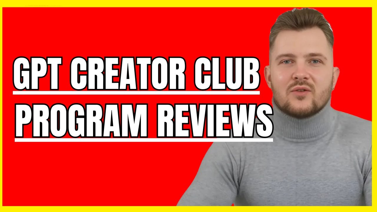 GPT Creator Club Reviews - (I Tried 37 Days) GPT Creator CLub Review - GPT Creator Club Program