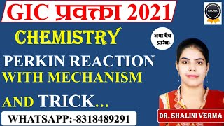 GIC PRAVAKTA 2021 / GIC CHEMISTRY 2021 / TGT PGT CHEMISTRY 2021 / PERKIN REACTION